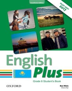 English Plus for Kazakhstan (Grade 8) Student`s Book Wetz Ben