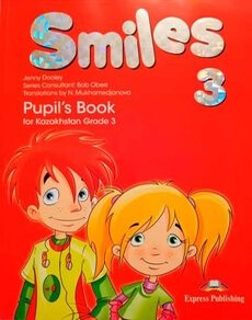 Smiles for Kazakhstan (Grade 3) Pupil’s Book Вирджиниия Эванс учебник для 3 класса