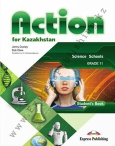Action for Kazakhstan Grade 11 (Science Schools) Student`s book. (ЕМН). ЕМН. Jenny Dooley учебник для 11 класса